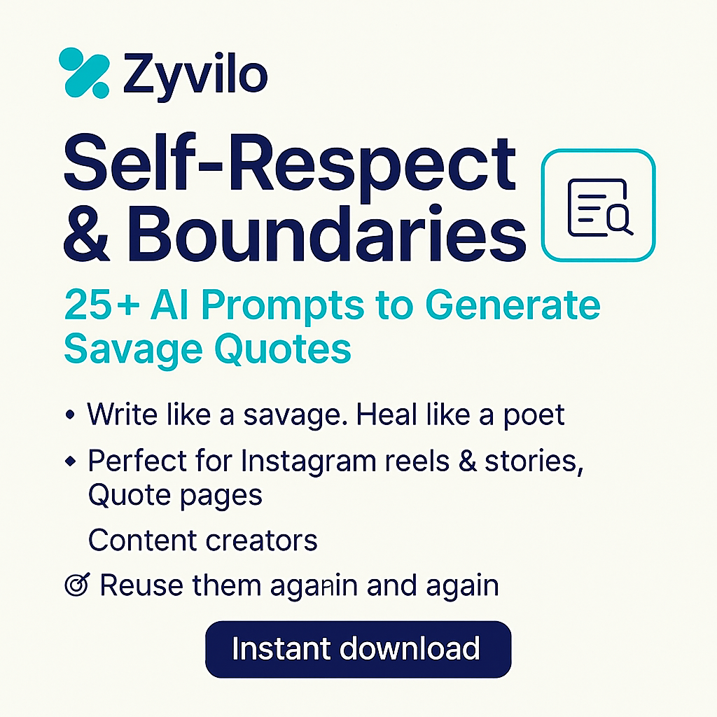 Self-Respect & Boundaries – 25+ AI Prompts to Generate Savage Quotes